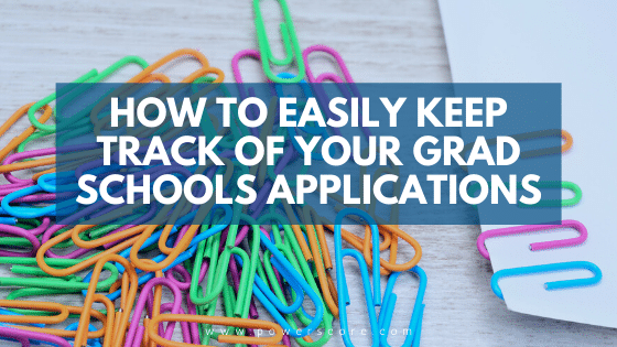 How to Easily Keep Track of Your Grad Schools Applications
