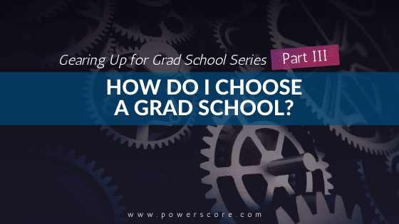 Gearing Up for Grad School Series Part 3
