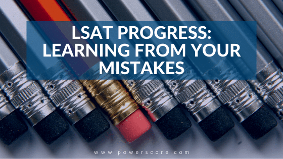 LSAT Progress: Learning from Your Mistakes