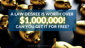 A Law Degree is Worth Over $1 Million. Can You Get it for Free
