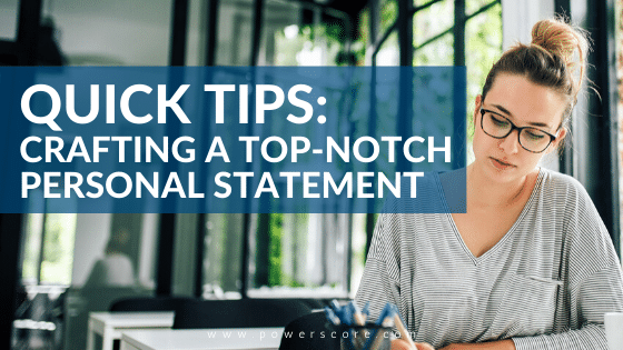 Quick Tips for Crafting a Top-Notch Personal Statement