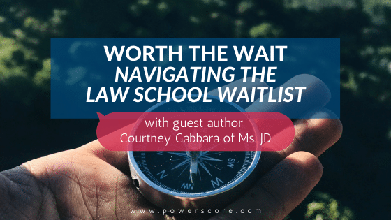 Worth the Wait Navigating the Law School Waitlist