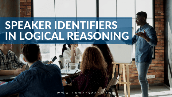 Speaker Identifiers in Logical Reasoning