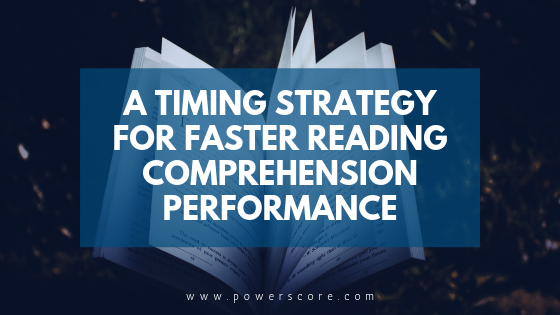 A Timing Strategy for Faster Reading Comprehension Performance