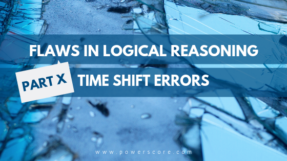 Flaws in Logical Reasoning Part 10