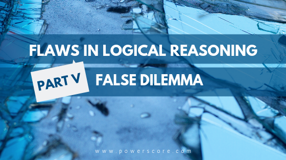 Flaws in Logical Reasoning Part 5
