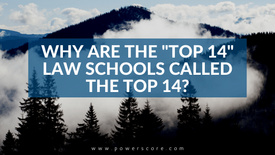 Why Are the "Top 14" Law Schools Called the Top 14?