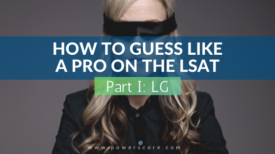 How to Guess Like a Pro on the LSAT Part 1 Logic Games