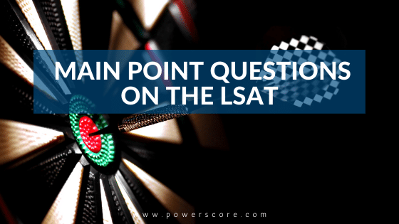  Main Point Questions on the LSAT