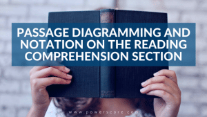 Passage Diagramming and Notation on the Reading Comprehension Section