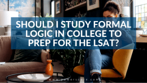 Should I Study Formal Logic in College to Prep for the LSAT?