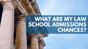 What Are My Law School Admissions Chances?