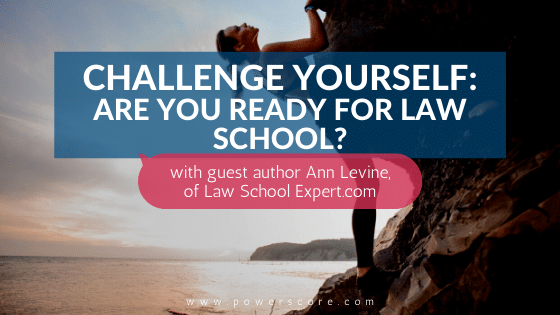 Challenge Yourself: Are You Ready for Law School?