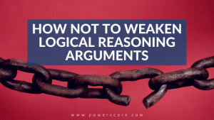 How NOT to Weaken Logical Reasoning Arguments