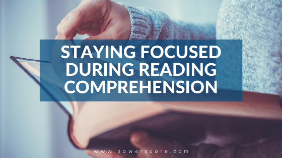 Staying Focused During Reading Comprehension