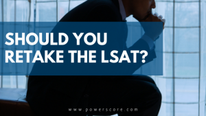 Should you retake the LSAT?