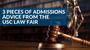 3 Pieces of Admissions Advice from the USC Law Fair