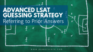 Advanced LSAT Guessing Strategy: Referring to Prior Answers