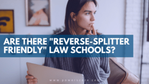 Are There "Reverse-Splitter Friendly" Law Schools?