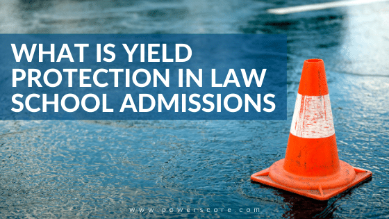 What is Yield Protection in Law School Admissions