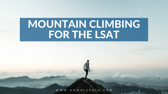 Mountain Climbing for the LSAT