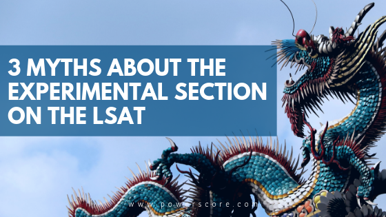 3 Myths About the Experimental Section on the LSAT