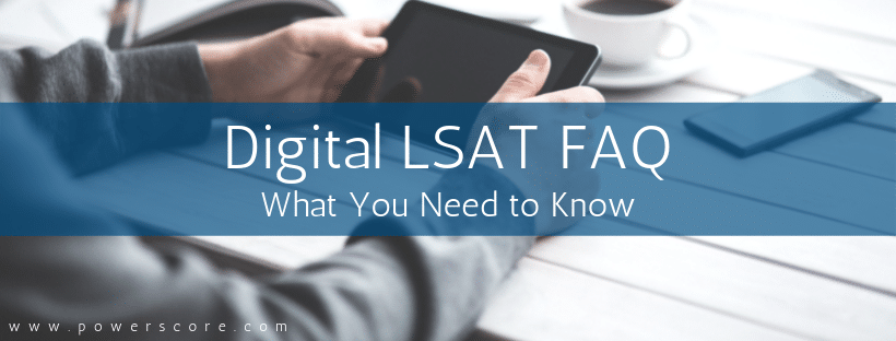 What you need to know about the Digital LSAT