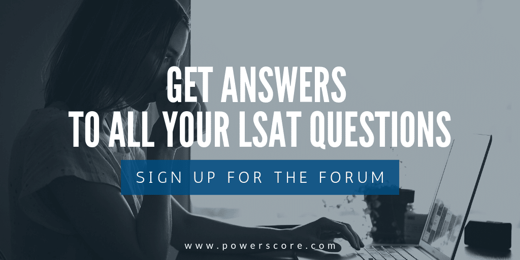 PowerScore LSAT Forum