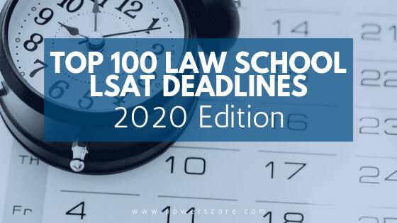 Top 100 Law School Application Deadlines 2020 Edition