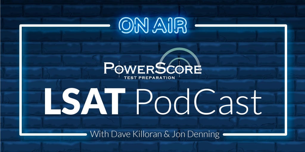 PowerScore LSAT Podcast