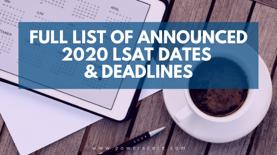 Full List of Announced LSAT Dates & Deadlines