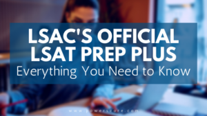 LSAC Announces New Official LSAT Prep Plus!