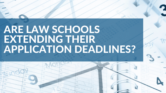 Are Law Schools Extending Their Application Deadlines