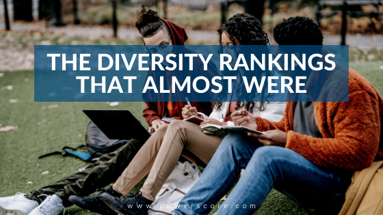 The Diversity Rankings That Almost Were