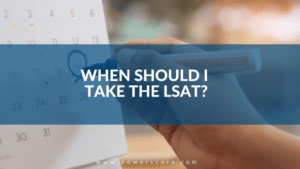 When Should I Take The LSAT?