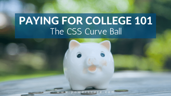 Paying for College The CSS Curve Ball