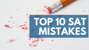 Top 10 SAT Mistakes